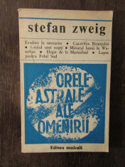 STEFAN ZWEIG - ORELE ASTRALE ALE OMENIRII foto