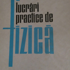 Lucrari practice de fizica O.Bina,I.Lungu,C.Pana 1963