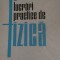 Lucrari practice de fizica O.Bina,I.Lungu,C.Pana 1963