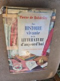 Une Histoire vivante de la LITT&Eacute;RATURE d/aujourd/hui - Pierre de Boisdeffre