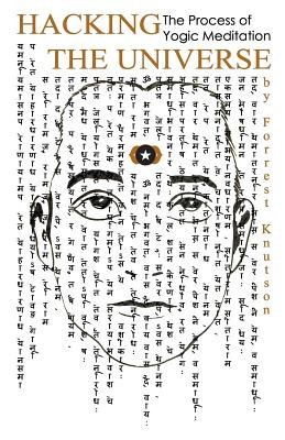 Hacking the Universe: The Process of Yogic Meditation foto