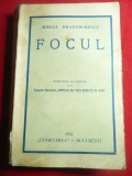 Mihail Dragomirescu - Focul - Prima Ed. 1934 Cugetarea ,264 pag