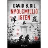 Nyolcmilli&oacute; isten - David B. Gil