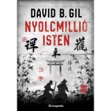 Nyolcmilli&oacute; isten - David B. Gil