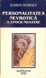 Personaliatatea nevrotica a epocii noastre de Karen Horney