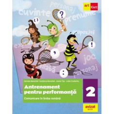 Antrenament pentru performanta. Comunicare in limba romana - Clasa a II-a - Daniela BerechetGentiana BerechetJeana TitaLidia Costache