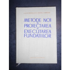 H. LEHR, E. STANESCU - METODE NOI IN PROIECTAREA SI EXECUTAREA FUNDATIILOR