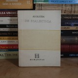 AUGUSTIN - DE DIALECTICA ( EDITIE BILINGVA ) , HUMANITAS , 1991 *