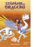 Stapanii de Dragoni. Volumul 2: Salvarea Dragonului Soarelui - Tracey West, Maria Fiera