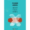 Most vagy Soha - Feldm&aacute;r Andr&aacute;s