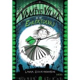 V&aacute;mpyr Vilma &eacute;s az eml&eacute;ktolvaj - Laura Ellen Anderson