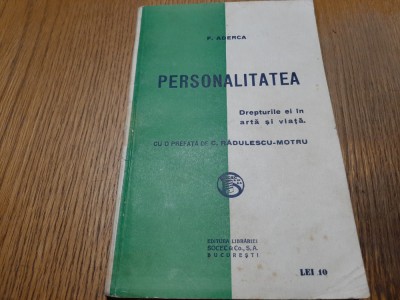 PERSONALITATEA Drepturile ei in Arta si Viata - F. Aderca - SOCEC, 1922, 140 p. foto