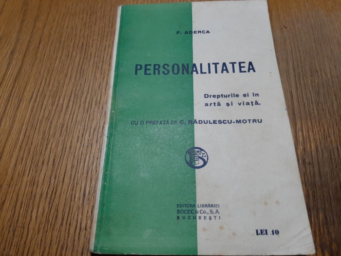 PERSONALITATEA Drepturile ei in Arta si Viata - F. Aderca - SOCEC, 1922, 140 p.