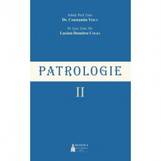 Patrologie, volumul 2 - Arhid. Prof. Univ. Dr. Constantin Voicu