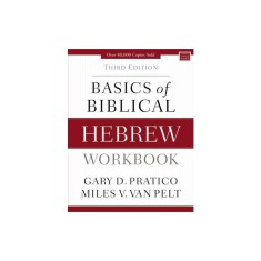 Basics of Biblical Hebrew Workbook: Third Edition