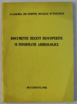 DOCUMENTE RECENT DESCOPERITE SI INFORMATII ARHEOLOGICE , 1982 foto