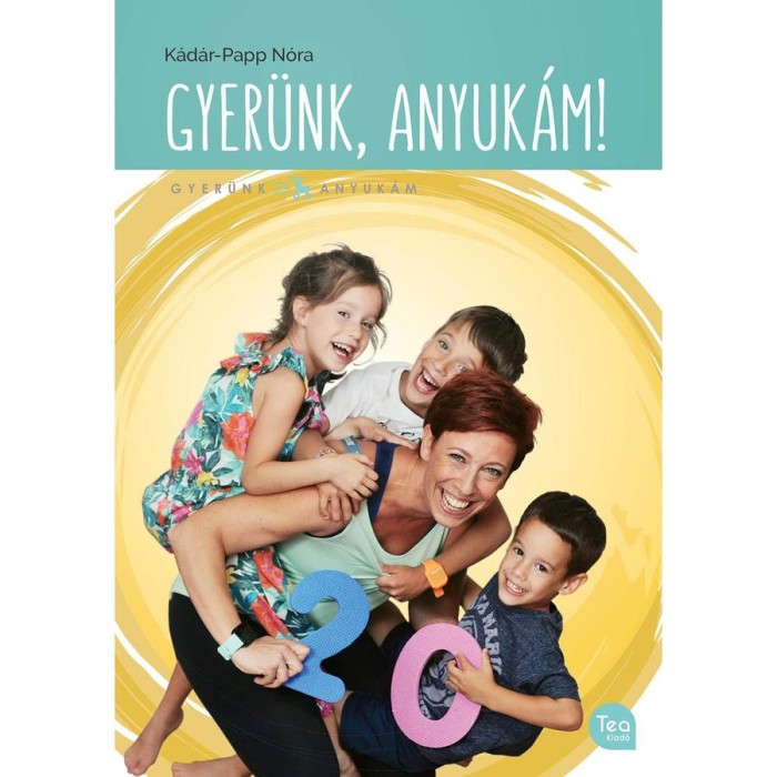 Gyer&uuml;nk, anyuk&aacute;m! - K&aacute;d&aacute;r-Papp N&oacute;ra