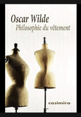 Philosophie du vetement / Oscar Wilde foto