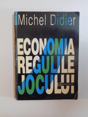 ECONOMIA REGULILE JOCULUI de MICHEL DIDIER , 1994 foto