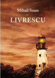 Livrescu | Mihail Soare