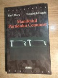 Cumpara ieftin Karl Marx; Friedrich Engels - Manifestul Partidului Comunist + comentarii (1998)