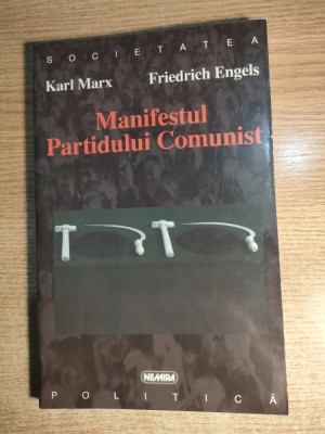 Karl Marx; Friedrich Engels - Manifestul Partidului Comunist + comentarii (1998) foto