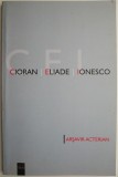 Carti Filosofie: Cioran, Eliade, Ionesco - Antologie Arsavir Acterian, Stare Buna/Foarte Buna