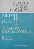 Metode de calcul in analiza mecanismelor cu bare - M. Buculei, D. Bagnaru