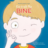 Mantre pentru copii (IV). Eu o sa fiu bine - Curtea Veche