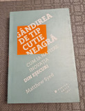 Gandirea de tip cutie neagra Matthew Syed