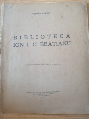 George Fotino - Biblioteca &amp;bdquo;Ion I.C. Brătianu&amp;rdquo;, Buc., Imprimeria Naţională, 1933 foto