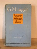 G. Mauger - Grammaire Pratique du Francais dAujourdhui.