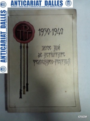 1930 -1940 ZECE ANI DE ACTIVITATE TELEGRAFO-POSTALA foto
