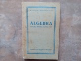 ALGEBRA - MANUAL PENTRU CLASELE VIII-X, 1954