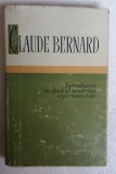 (C479) CLAUDE BERNARD - INTRODUCERE IN STUDIUL MEDICINII EXPERIMENTALE