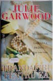 Trandafiri pentru ea &ndash; Julie Garwood