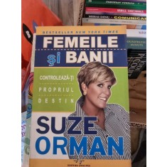 Suze Orman - Femeile si Banii. Controleaza-ti propriul destin