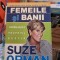 Suze Orman - Femeile si Banii. Controleaza-ti propriul destin