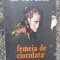 FEMEIA DE CIOCOLATA-GIB MIHAESCU