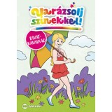 Var&aacute;zsolj sz&iacute;nekkel! - Divatkavalk&aacute;d