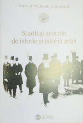 STUDII SI ARTICOLE DE ISTORIE SI ISTORIA ARTEI foto