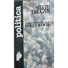 INDREPTAR DICTIONAR DE POLITOLOGIE-SILVIU BRUCAN