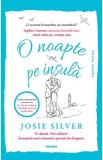 O noapte pe insula - Josie Silver