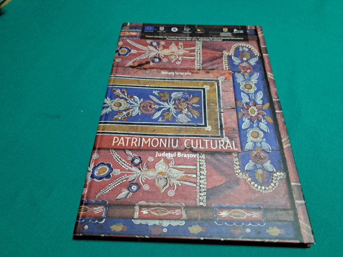 PATRIMONIUL CULTURAL* JUDEȚUL BRAȘOV / ADRIANA SCRIPCARIU /2015 * 13