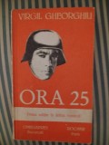Virgil Gheorghiu Ora 25, prima editie in limba romana, Alta editura