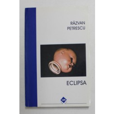 ECLIPSA de RAZVAN PETRESCU , 1996