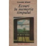 Ecouri in memoria timpului