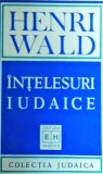 Henri Wald - Intelesuri iudaice