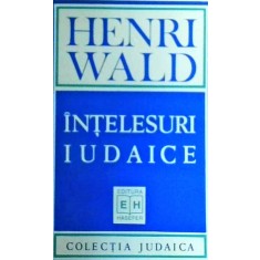 Henri Wald - Intelesuri iudaice