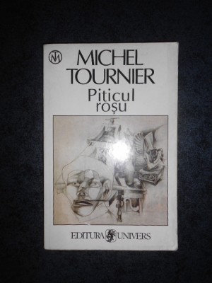 MICHEL TOURNIER - PITICUL ROSU foto